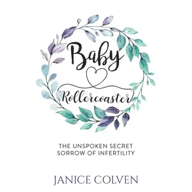 Baby Rollercoaster: The Unspoken Secret Sorrow of Infertility