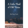 A Little Maid of Old Maine