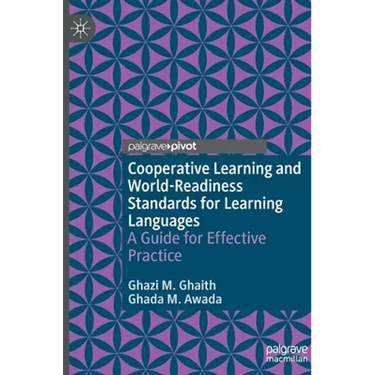 Cooperative Learning and World-Readiness Standards for Learning Languages: A Guide for Effective Practice