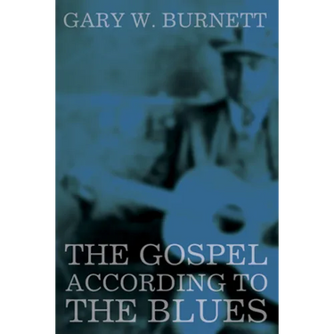 The Gospel According to the Blues
