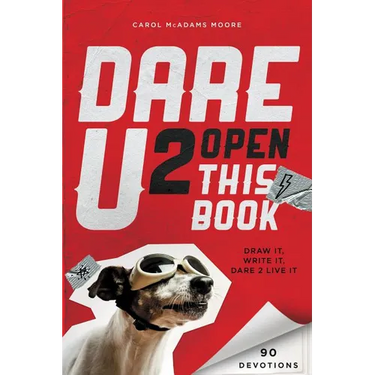 Dare U 2 Open This Book: Draw It, Write It, Dare 2 Live It