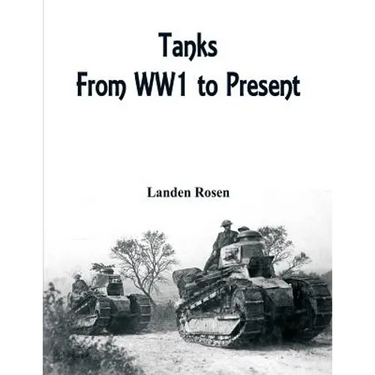 Tanks: From WW1 to Present