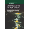 Ethnobotany in the New Europe: People, Health and Wild Plant Resources
