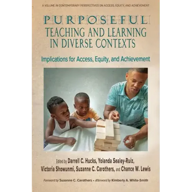 Purposeful Teaching and Learning in Diverse Contexts: Implications for Access, Equity and Achievement