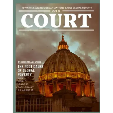 Court Magazine: How Mainstream Religious Organizations Cause Poverty