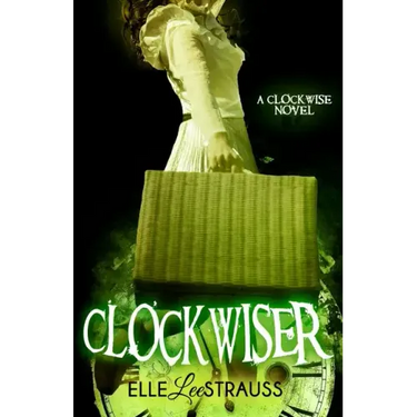 ClockwiseR: A Young Adult Time Travel Romance