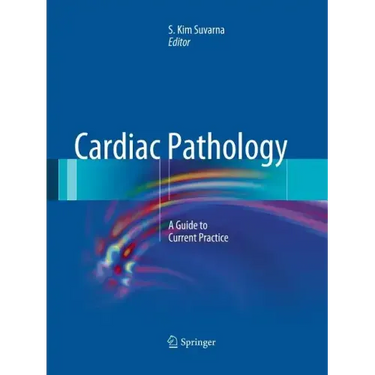 Cardiac Pathology: A Guide to Current Practice