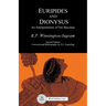 Euripides and Dionysus: An Interpretation of the Bacchae