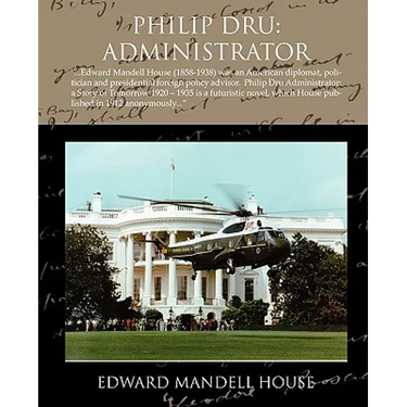 Philip Dru: Administrator