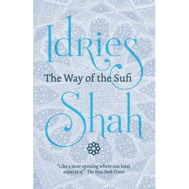 The Way of the Sufi: (American Edition)