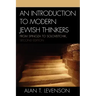 An Introduction to Modern Jewish Thinkers: From Spinoza to Soloveitchik