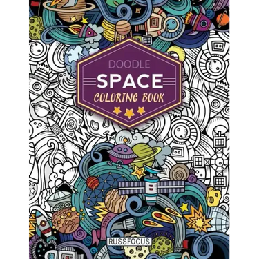Doodle Space Coloring Book: Adult Coloring Book Wonderful Space Coloring Books for Grown-Ups, Relaxing, Inspiration