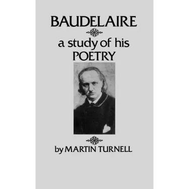 Baudelaire: A Study of His Poetry