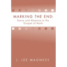 Marking the End: Sense and Absence in the Gospel of Mark