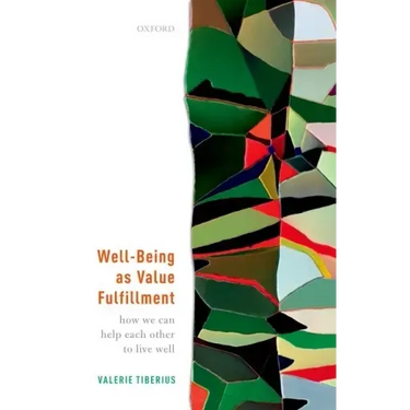 Well-Being as Value Fulfillment: How We Can Help Each Other to Live Well