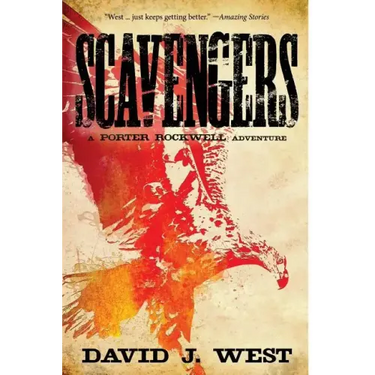 Scavengers: A Porter Rockwell Adventure