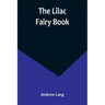 The Lilac Fairy Book