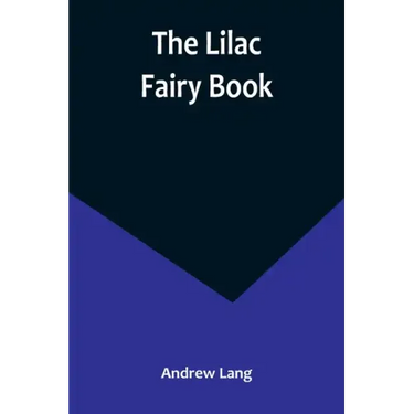 The Lilac Fairy Book