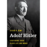 Adolf Hitler: A Reference Guide to His Life and Works