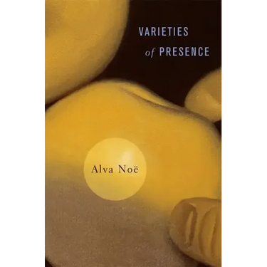 Varieties of Presence