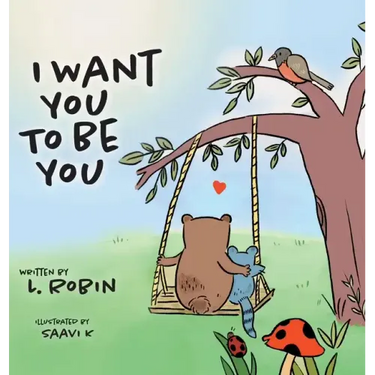 I Want You To Be You