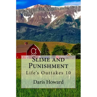 Slime and Punishment: Life's Outtakes 10