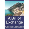 A Bill of Exchange