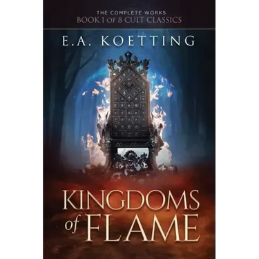 Kingdoms of Flame: A Grimoire of Evocation & Sorcery