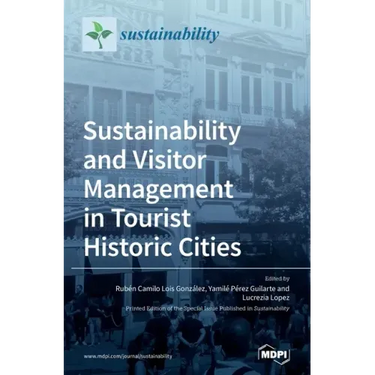Sustainability and Visitor Management in Tourist Historic Cities