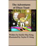 The Adventures of Disco Toast