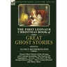 The First Leonaur Christmas Book of Great Ghost Stories: Twenty Short Stories of the Strange and Unusual Including 'The Spectre of Tappington', 'To Le