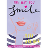 The Way You Smile