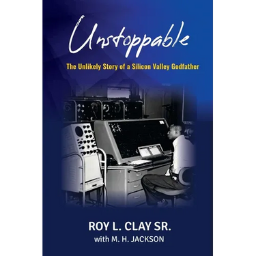 Unstoppable: The Unlikely Story of a Silicon Valley Godfather