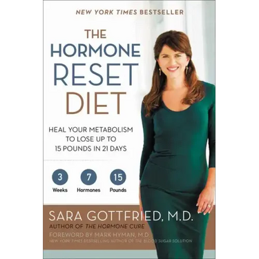 The Hormone Reset Diet: Heal Your Metabolism to Lose Up to 15 Pounds in 21 Days