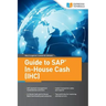 Guide to SAP In-House Cash (IHC)