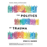 The Politics of Trauma: Somatics, Healing, and Social Justice