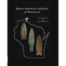 Native American Artifacts of Wisconsin