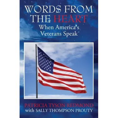 Words from the Heart: When America's Veterans Speak
