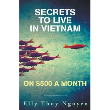 Secrets to Live in Vietnam on $500 a Month