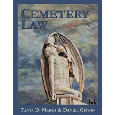 Cemetery Law: The Common Law of Burying Grounds in the United States