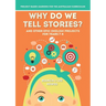 Why Do We Tell Stories? And Other Epic English Projects for Years 7-8: Project Based Learning for the Australian Curriculum