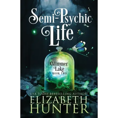 Semi-Psychic Life: A Paranormal Women's Fiction Novel
