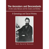 The Ancestors and Descendants of John Lewis Benson and His Sisters and Brother: A Genealogy and Social History