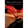Maiden, Mother, Crone: Our Pleasure Playlist