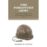 The Forgotten Army: The American Eighth Army in the Southern Philippines 1945