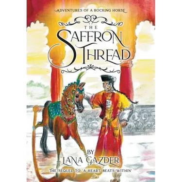 The Saffron Thread: A sequel to 'A Heart beats Within'
