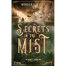Secrets in the Mist: Volume 1