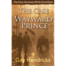 The First Adventure of Sir Errol Hyde: The Case of the Wayward Prince