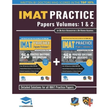 IMAT Practice Papers Volumes One & Two: 8 Full Papers with Fully Worked Solutions for the International Medical Admissions Test, 2019 Edition