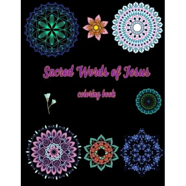Sacred Words of Jesus coloring book: Bible Verse Coloring Book for Adults